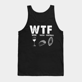 WTF Wine Tacos Football Tank Top